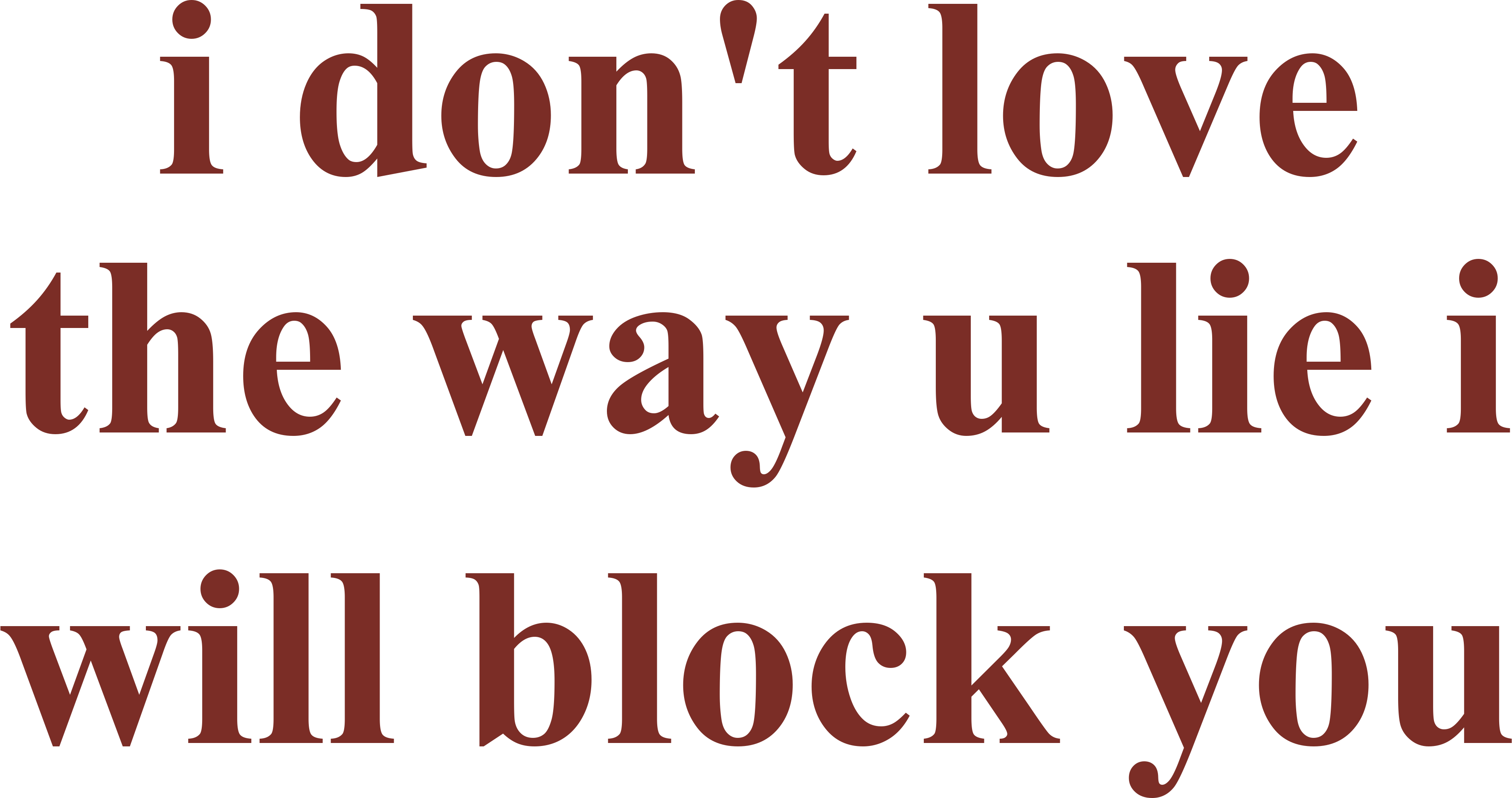 I DON'T LOVE THE WAY U LIE I WILL BLOCK YOU