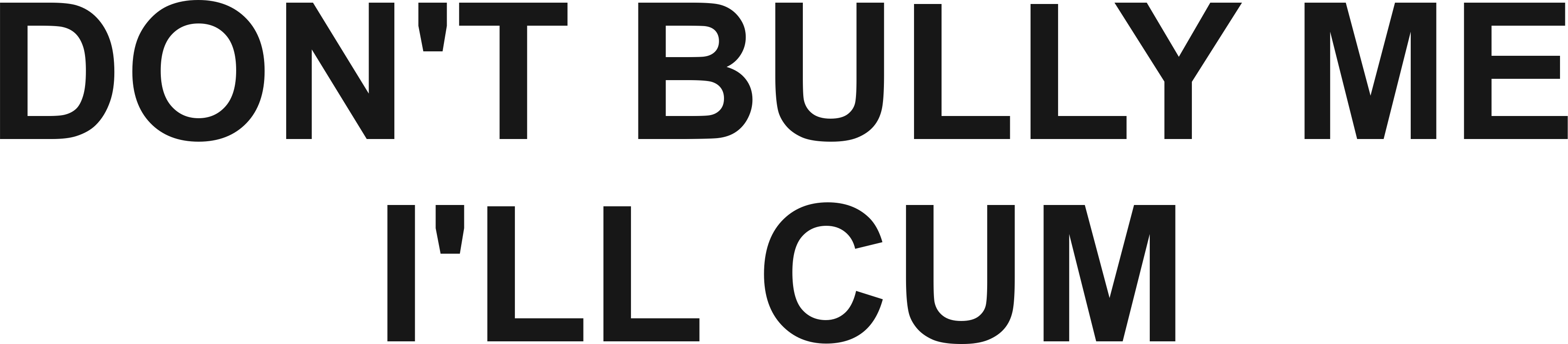 DON'T BULLY ME I'LL CUM