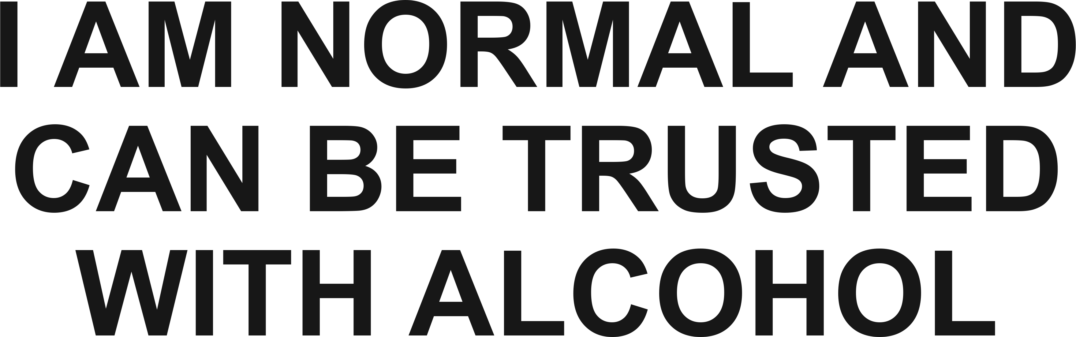 I AM NORMAL AND CAN BE TRUSTED WITH ALCOHOL HOODIE