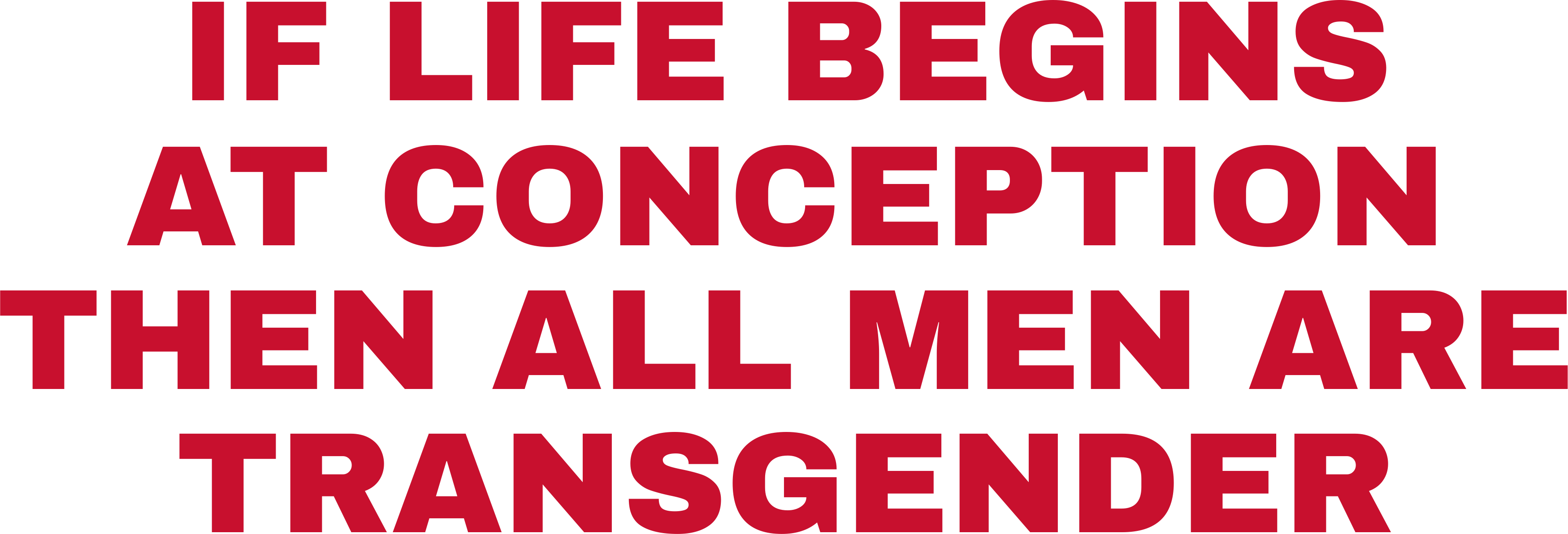 IF LIFE BEGINS AT CONCEPTION THEN ALL MEN ARE TRANSGENDER