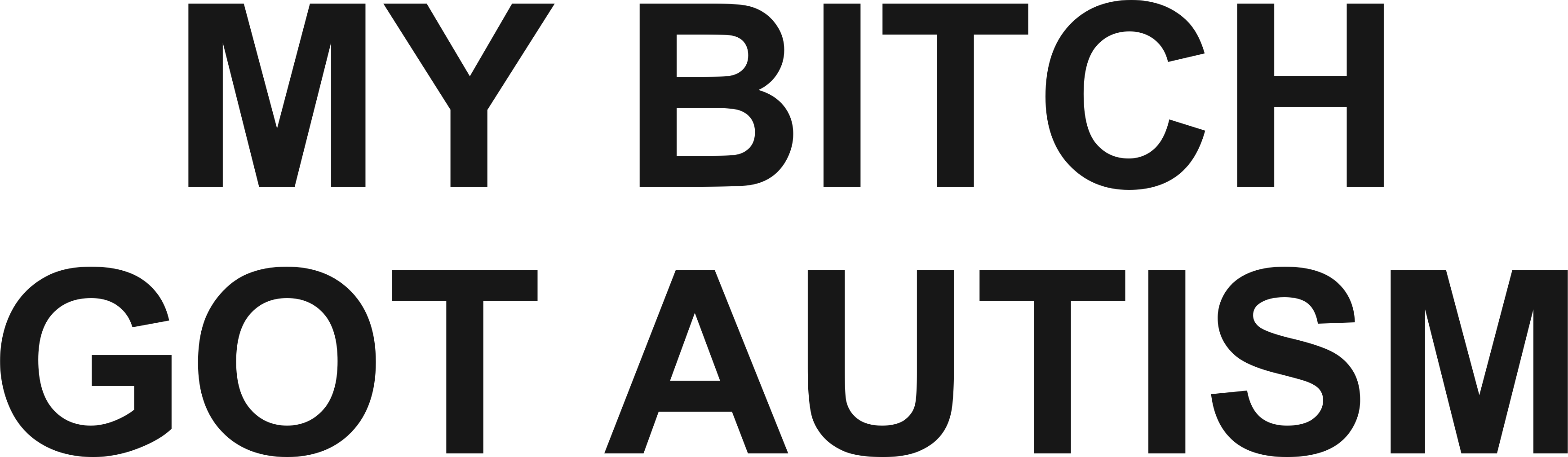 MY BITCH GOT AUTISM
