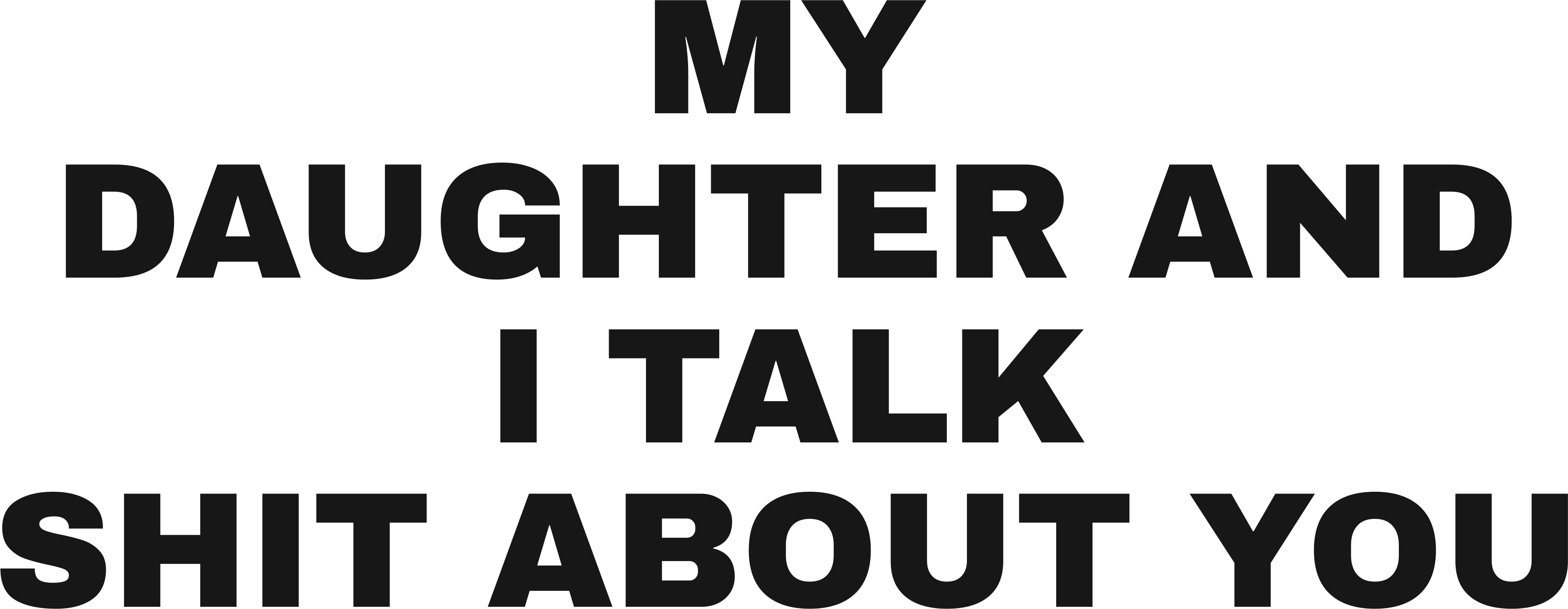 MY DAUGHTER AND I TALK SHIT ABOUT YOU HOODIE