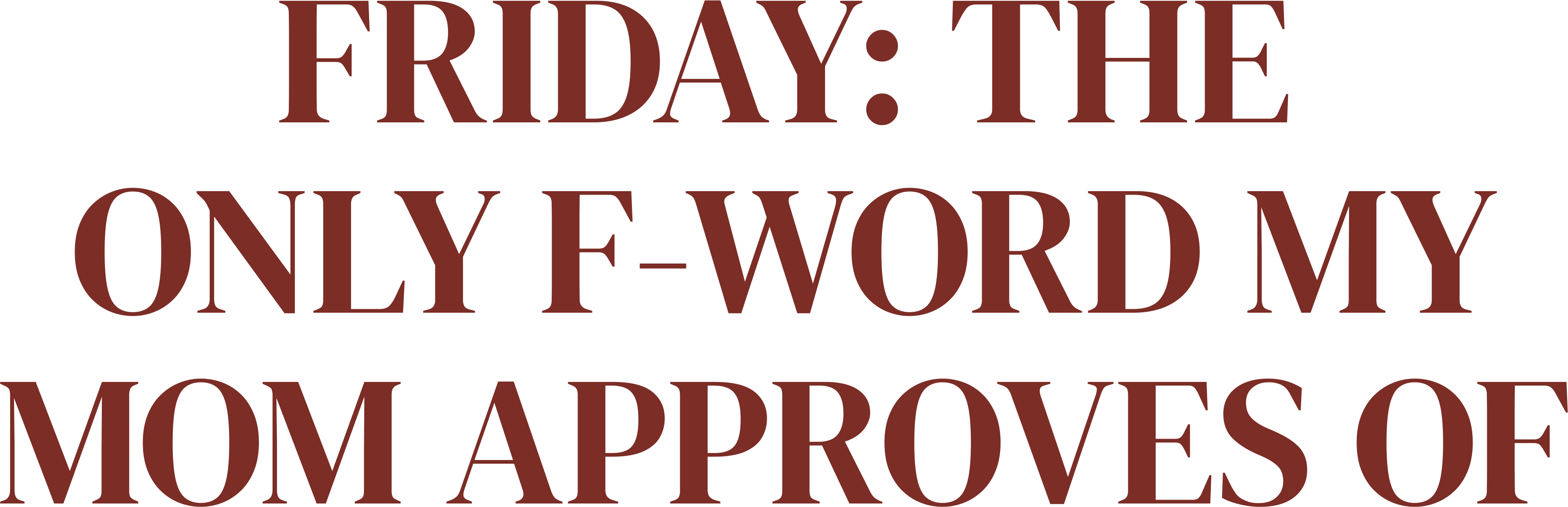 FRIDAY: THE ONLY F-WORD MY MOM APPROVES OF