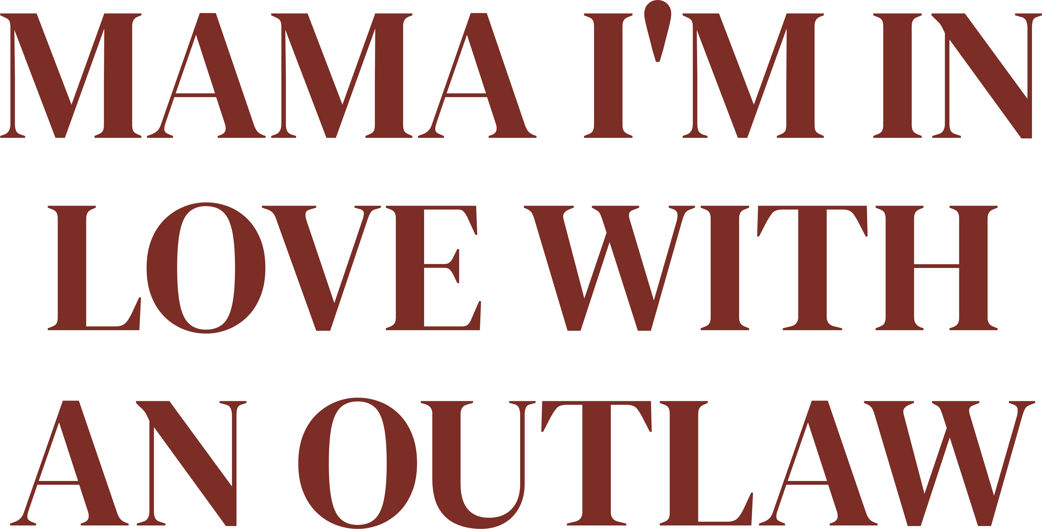 MAMA I'M IN LOVE WITH AN OUTLAW