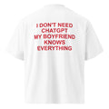 I DON'T NEED CHATGPT oversized t-shirt – white back view | So True