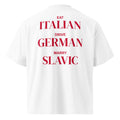 EAT ITALIAN DRIVE GERMAN MARRY SLAVIC