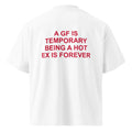 A GF IS TEMPORARY BEING A HOT EX IS FOREVER