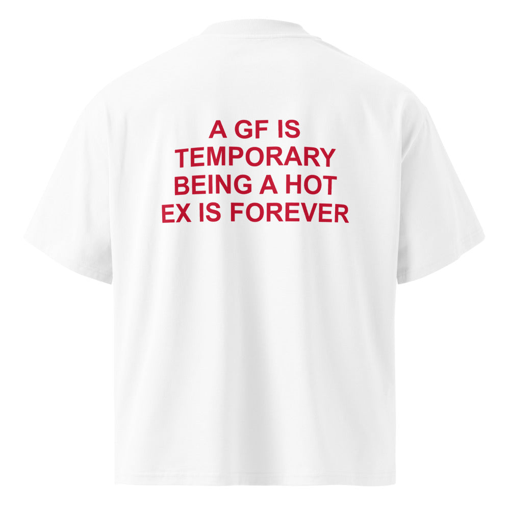 A GF IS TEMPORARY BEING A HOT EX IS FOREVER