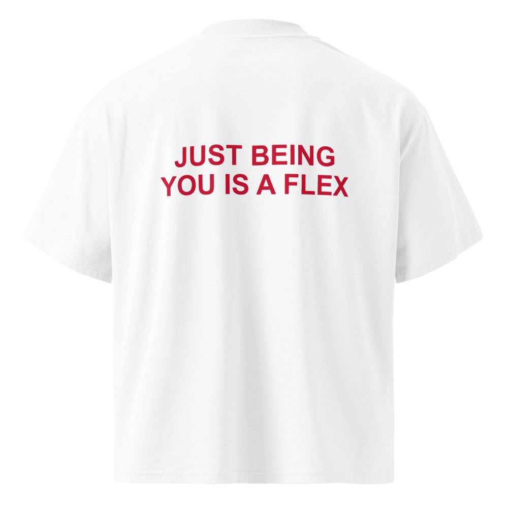 JUST BEING YOU IS A FLEX