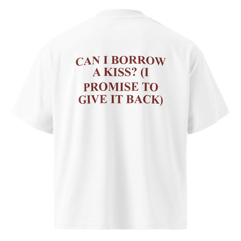 CAN I BORROW A KISS? (I PROMISE TO GIVE IT BACK)