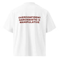 OVERCONFIDENT NARCISSISTIC & MANIPULATIVE
