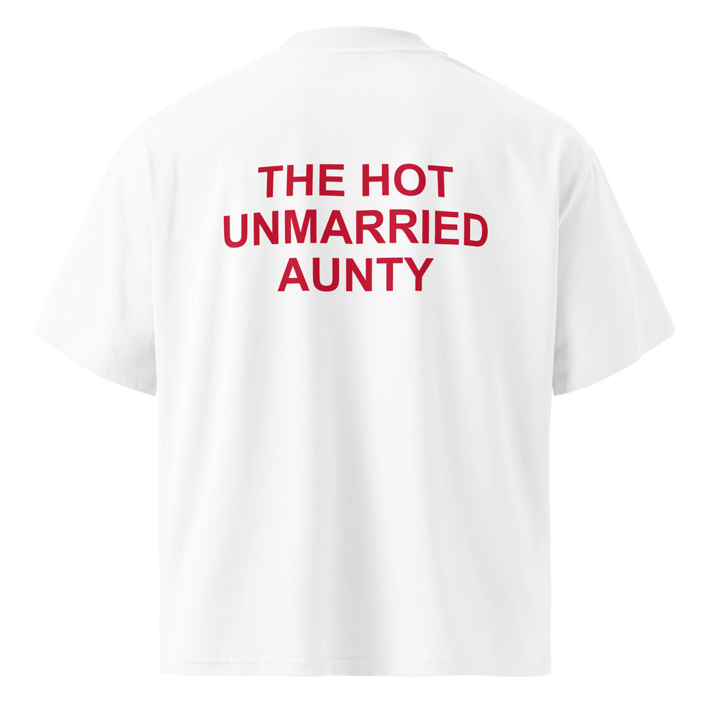 THE HOT UNMARRIED AUNTY oversized t-shirt – white back view | So True