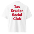 TAX EVASION SOCIAL CLUB oversized t-shirt – white back view | So True