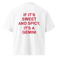 IF IT'S SWEET AND SPICY, IT'S A GEMINI oversized t-shirt – white back view | So True