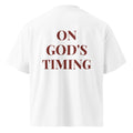 ON GOD'S TIMING oversized t-shirt – white back view | So True