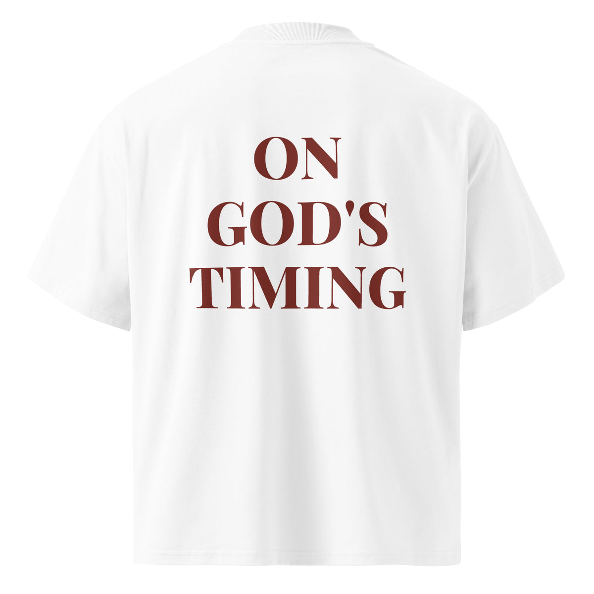 ON GOD'S TIMING oversized t-shirt – white back view | So True