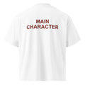 MAIN CHARACTER oversized t-shirt – white back view | So True
