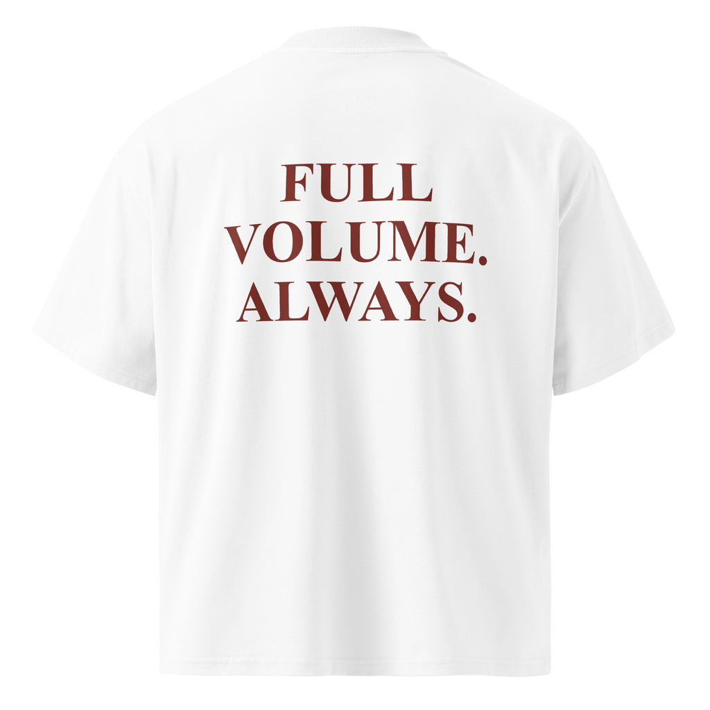 FULL VOLUME. ALWAYS oversized t-shirt – white back view | So True