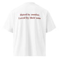 HATED BY AUNTIES LOVED BY THEIR SONS oversized t-shirt – white back view | So True