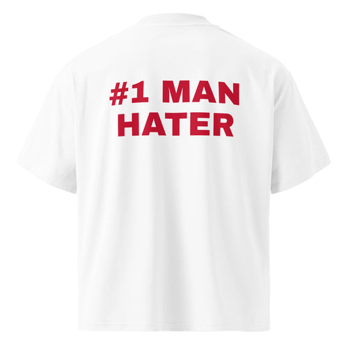 #1 MAN HATER oversized t-shirt – white back view | So True