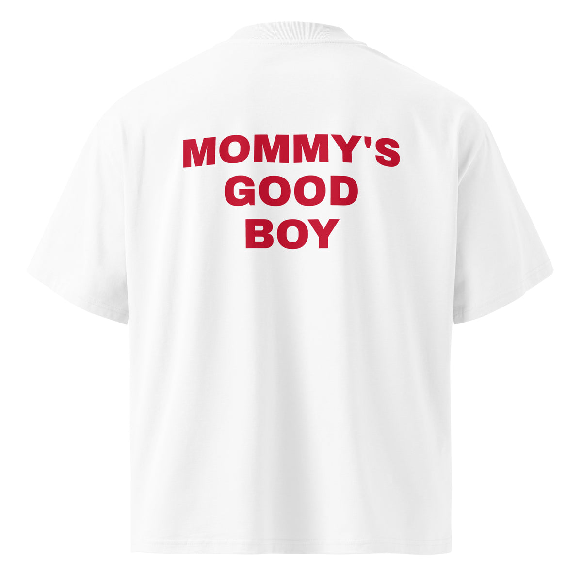MOMMY'S GOOD BOY oversized t-shirt – white back view | So True