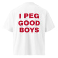 I PEG GOOD BOYS oversized t-shirt – white back view | So True