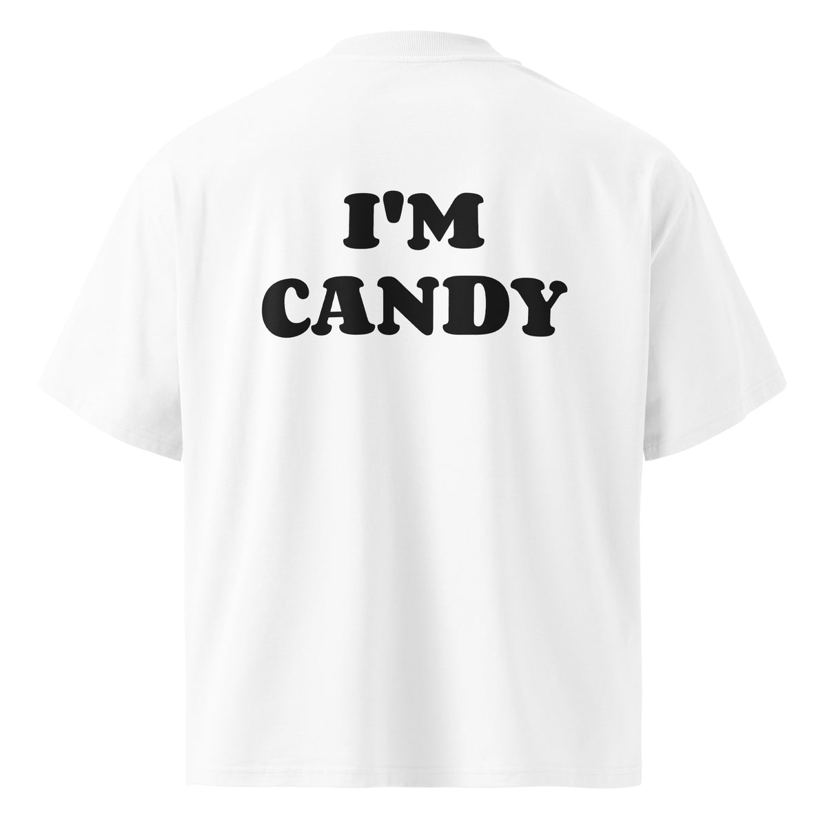 I'M CANDY oversized t-shirt – white back view | So True