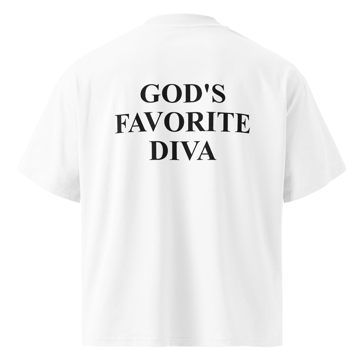 GOD'S FAVORITE DIVA oversized t-shirt – white back view | So True