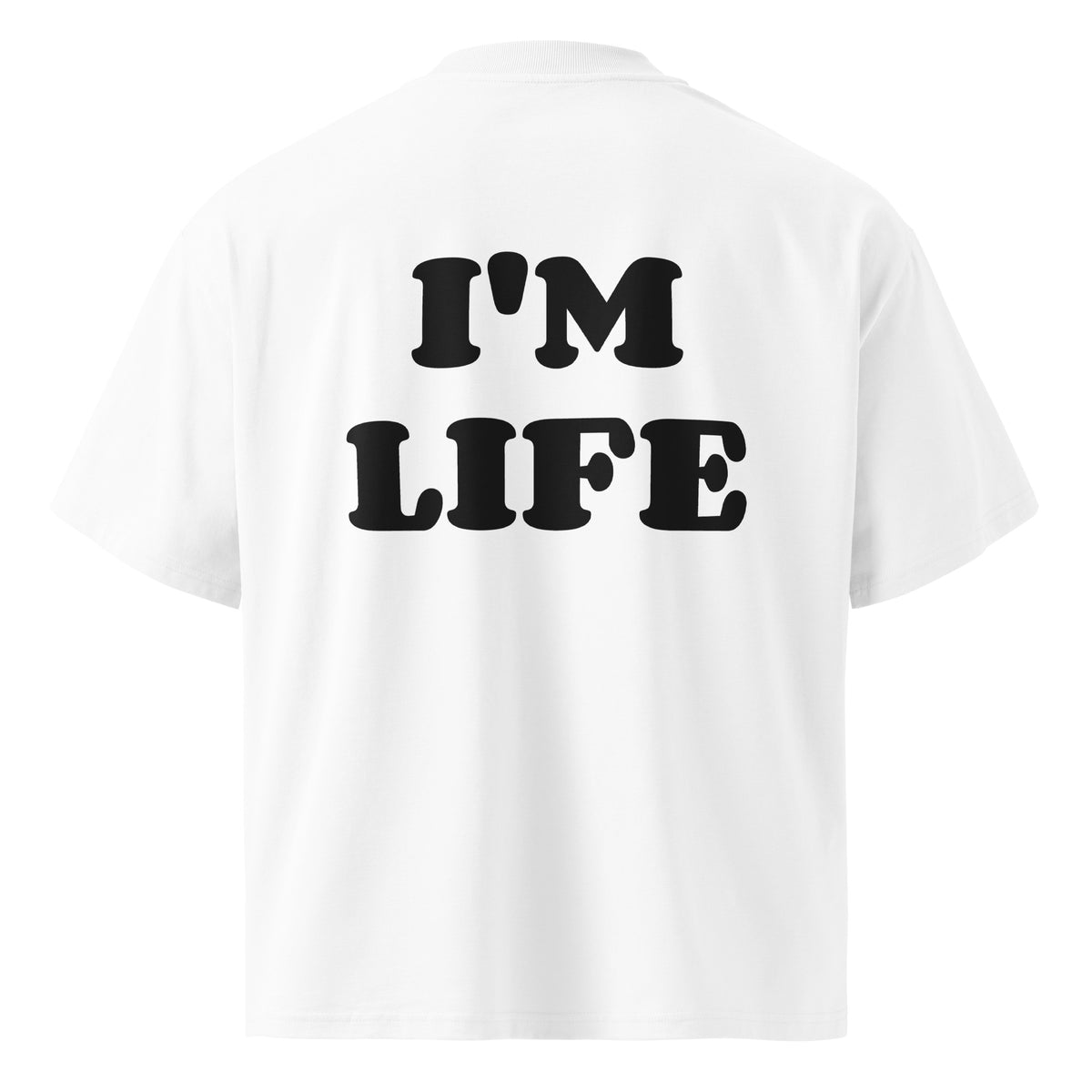I'M LIFE oversized t-shirt – white back view | So True