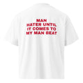 MAN HATER UNTIL IT COMES TO MY MAN BEAT oversized t-shirt – white back view | So True