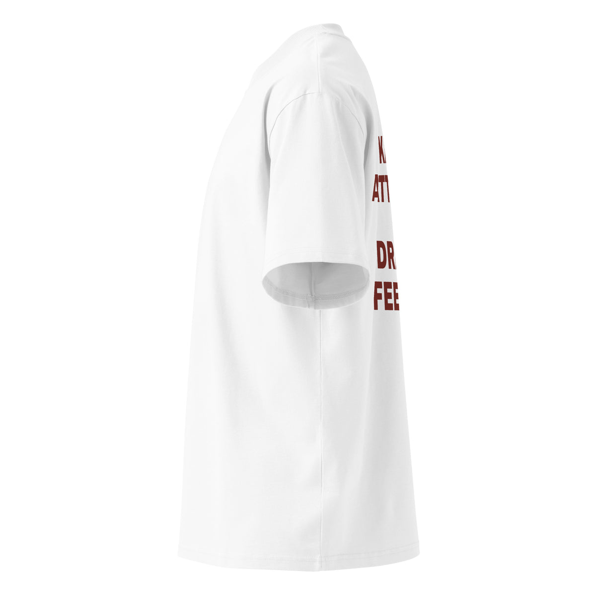 KANYE ATTITUDE WITH DRAKE'S FEELINGS oversized t-shirt – white left view | So True