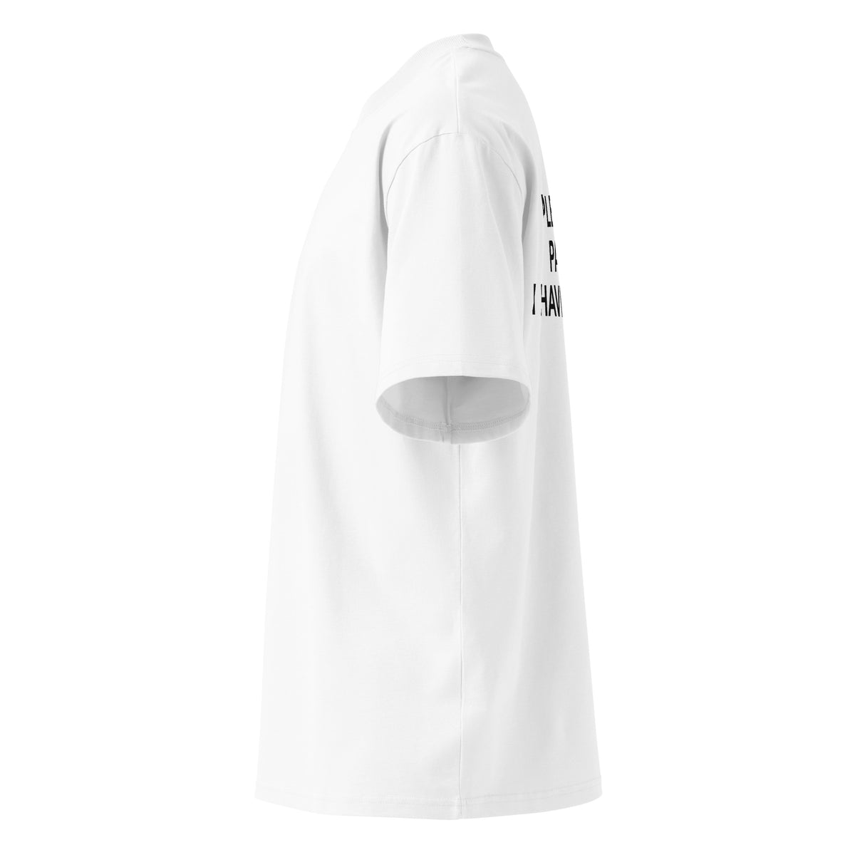 PLEASE BE PATIENT I HAVE AUTISM oversized t-shirt – white left view | So True