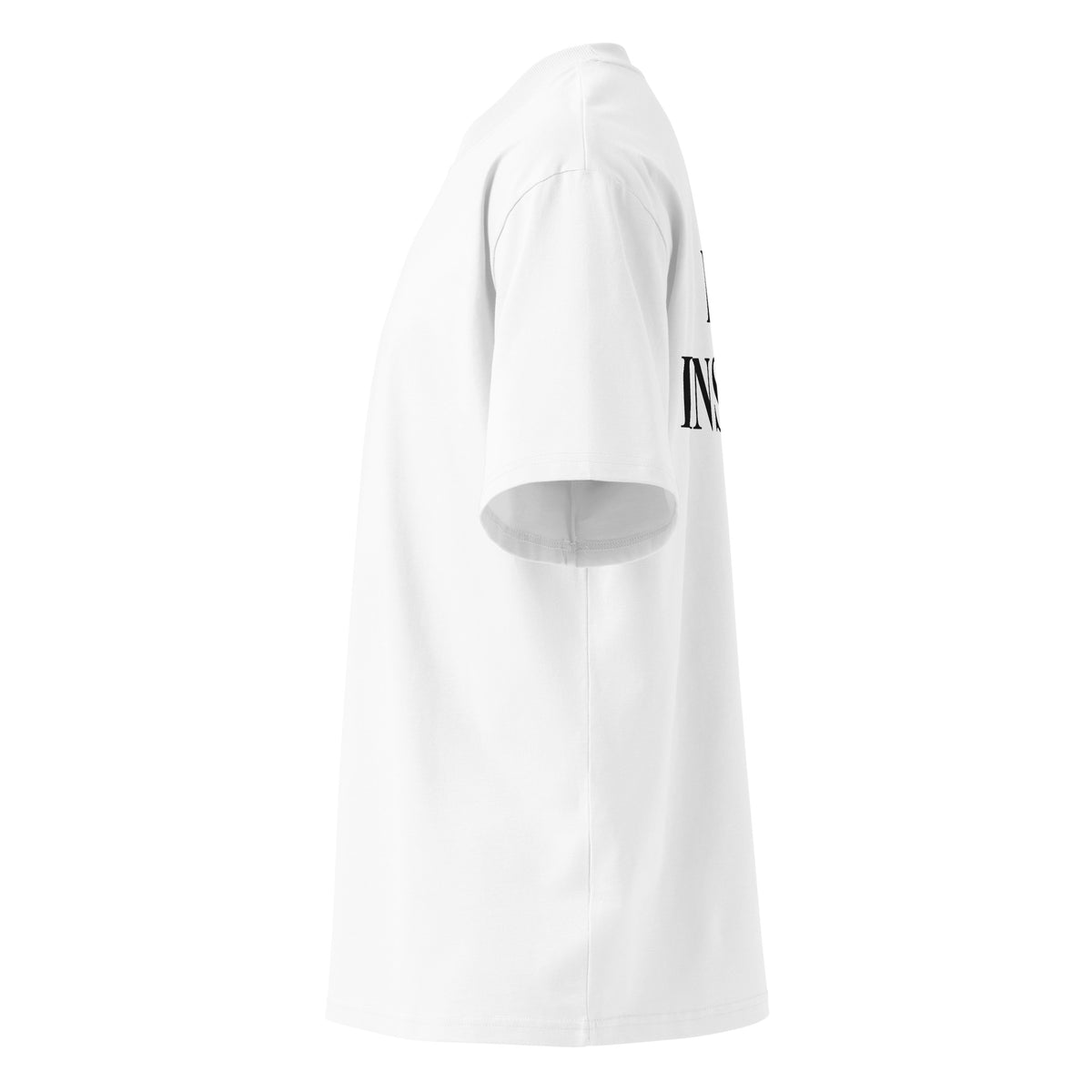 I'M INSANE oversized t-shirt – white left view | So True