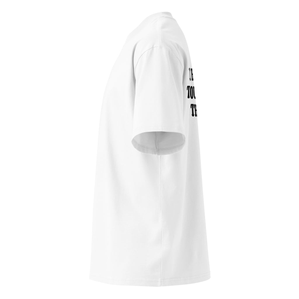 I HEART TOUCHING THINGS oversized t-shirt – white left view | So True