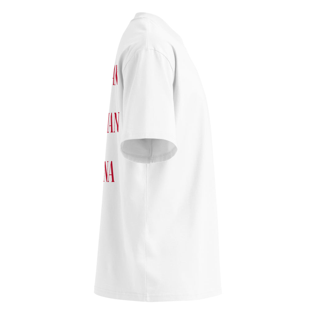 EAT ITALIAN DRIVE GERMAN MARRY LATINA oversized t-shirt – white right view | So True