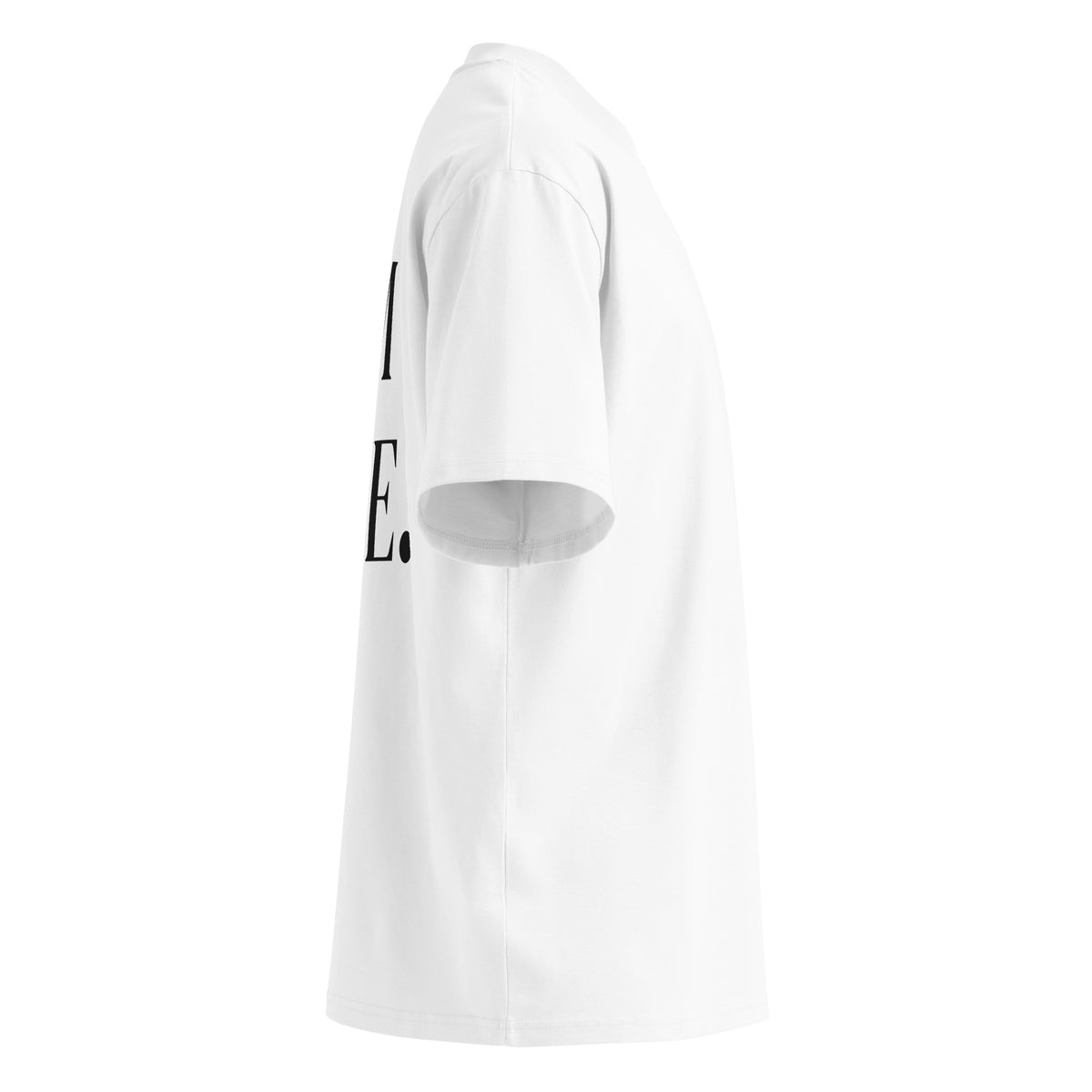 I'M FINE oversized t-shirt – white right view | So True