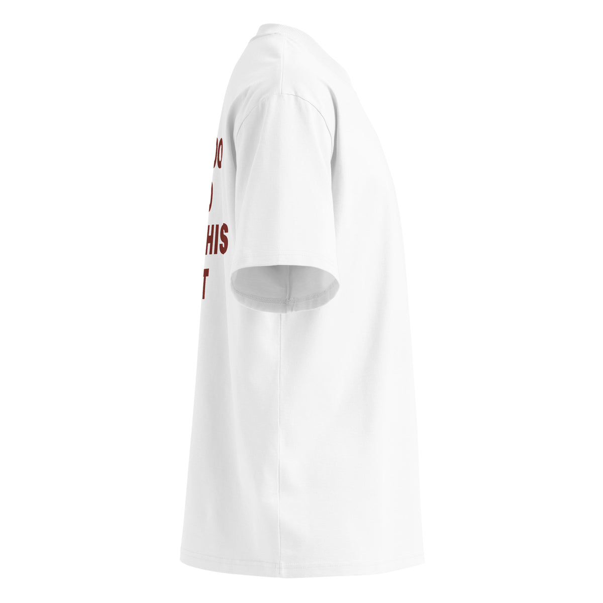 I'M TOO LEO FOR THIS SHIT oversized t-shirt – white right view | So True