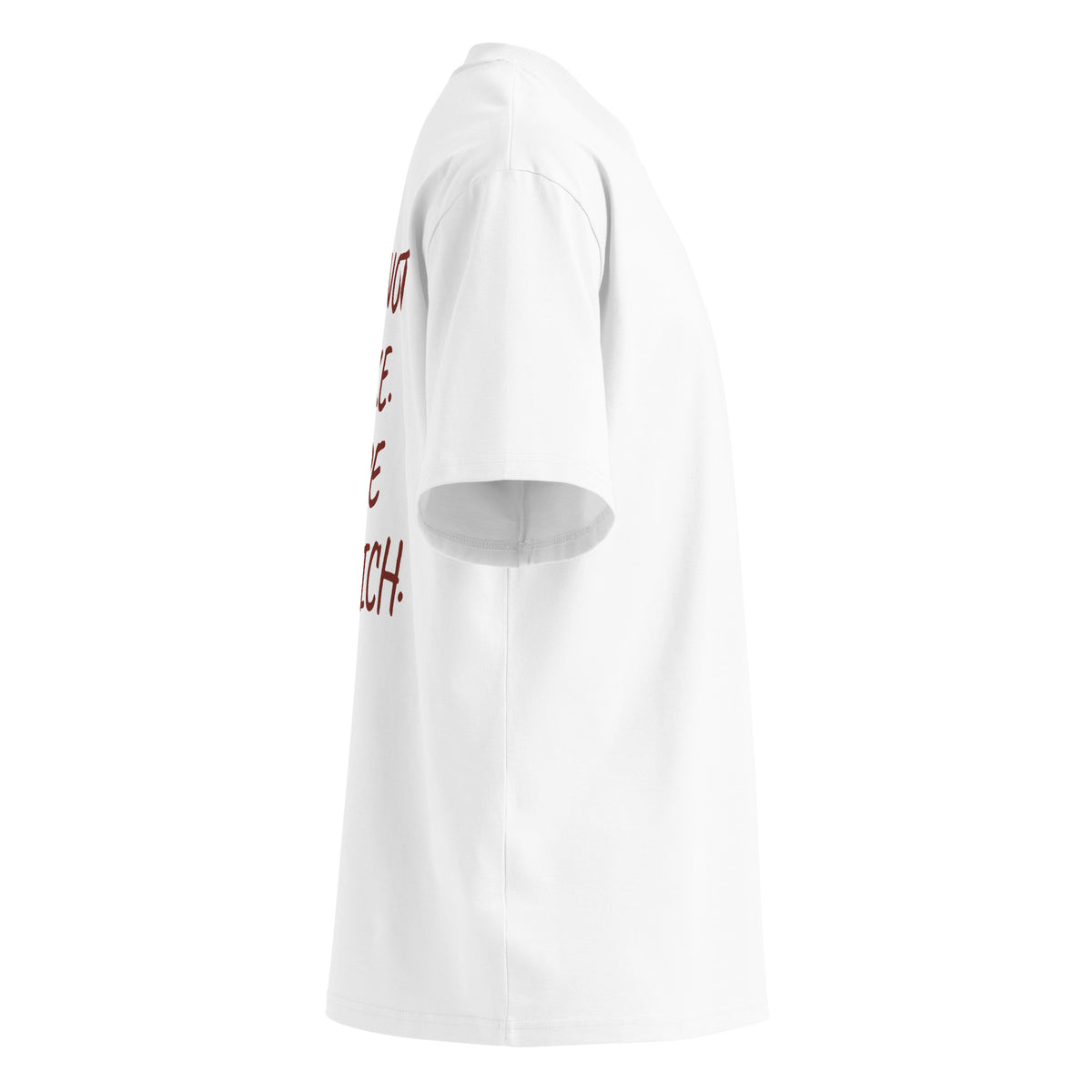 WE'RE NOT BROKE. WE'RE PRE-RICH. oversized t-shirt – white right view | So True