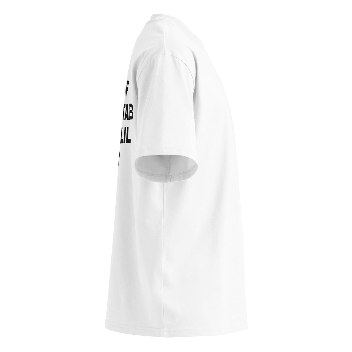 MY GF CAN STAB ME A LIL IDC oversized t-shirt – white right view | So True