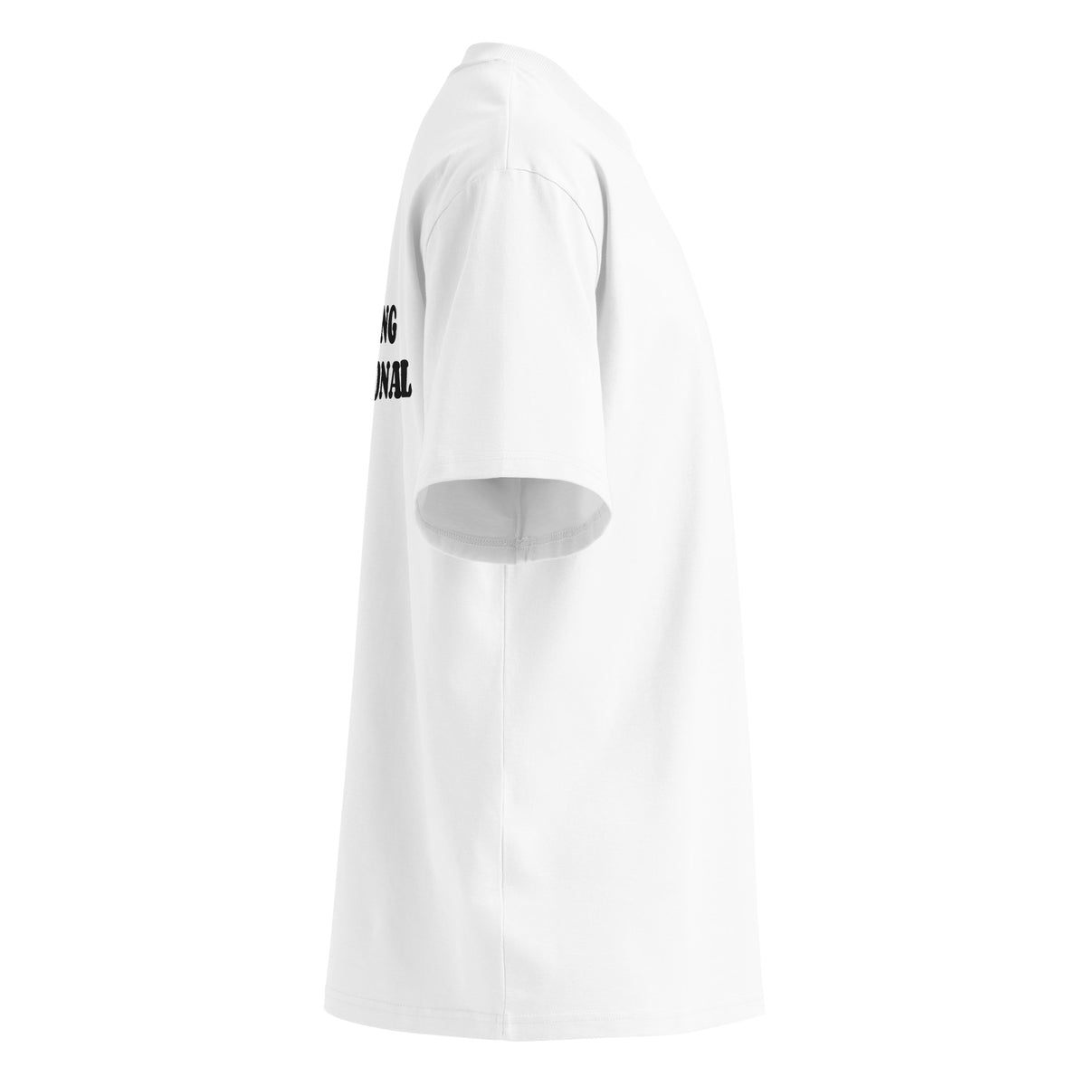 I'M FUCKING DELUSIONAL oversized t-shirt – white right view | So True