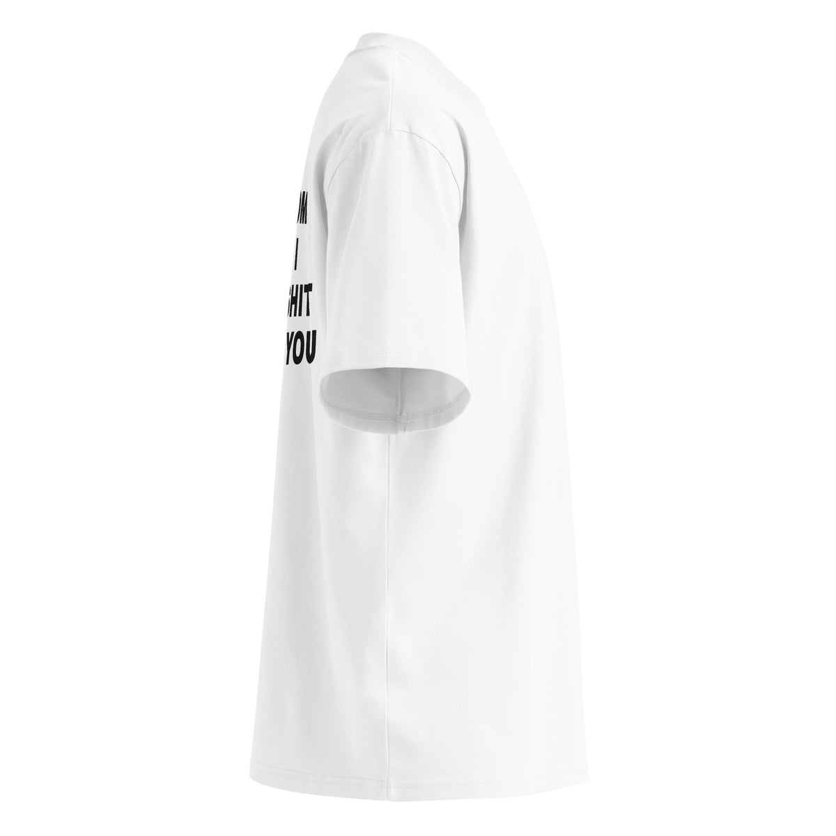 MY MOM AND I TALK SHIT ABOUT YOU oversized t-shirt – white right view | So True