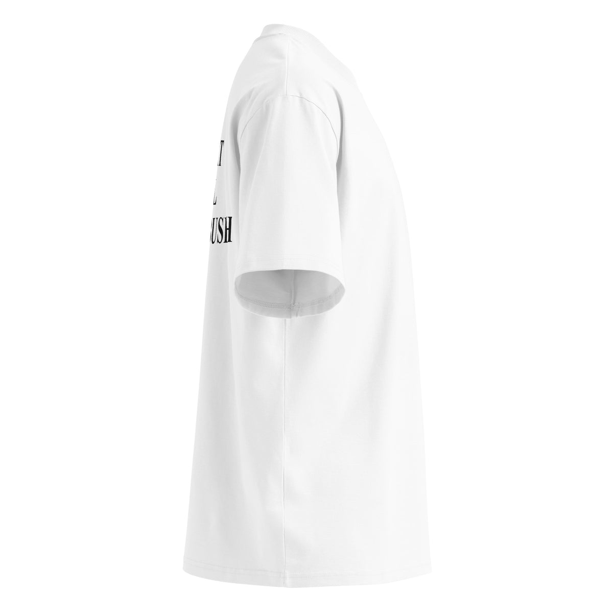 GREAT GIRL HUGE BUSH oversized t-shirt – white right view | So True