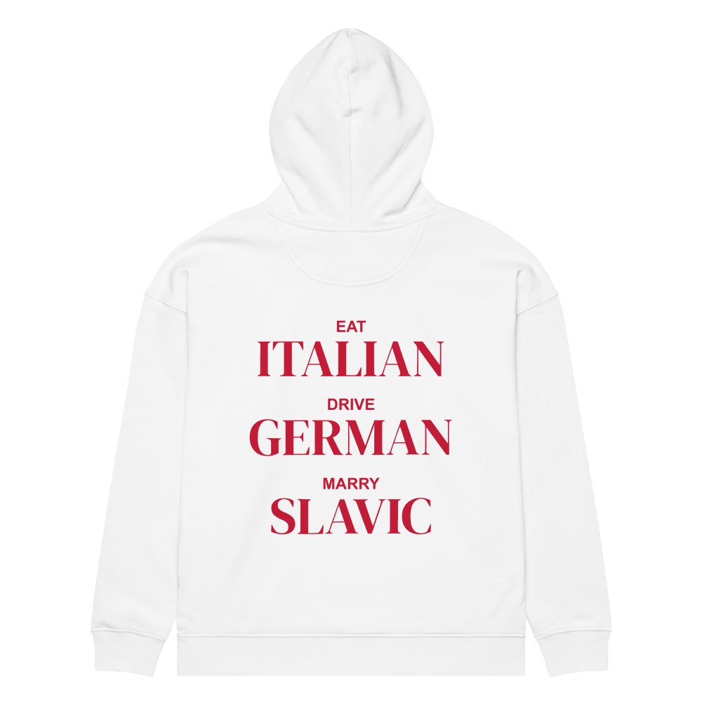 EAT ITALIAN DRIVE GERMAN MARRY SLAVIC HOODIE