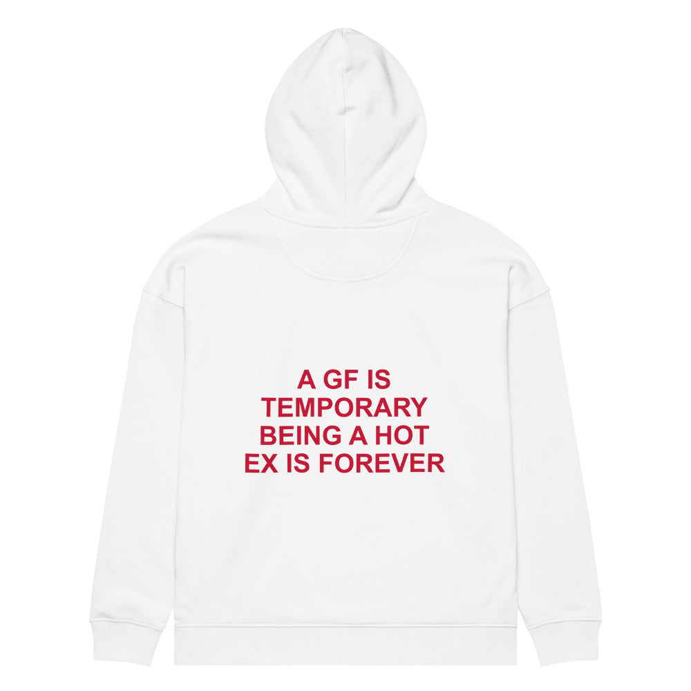 A GF IS TEMPORARY BEING A HOT EX IS FOREVER HOODIE