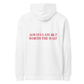 ALWAYS LATE BUT WORTH THE WAIT HOODIE