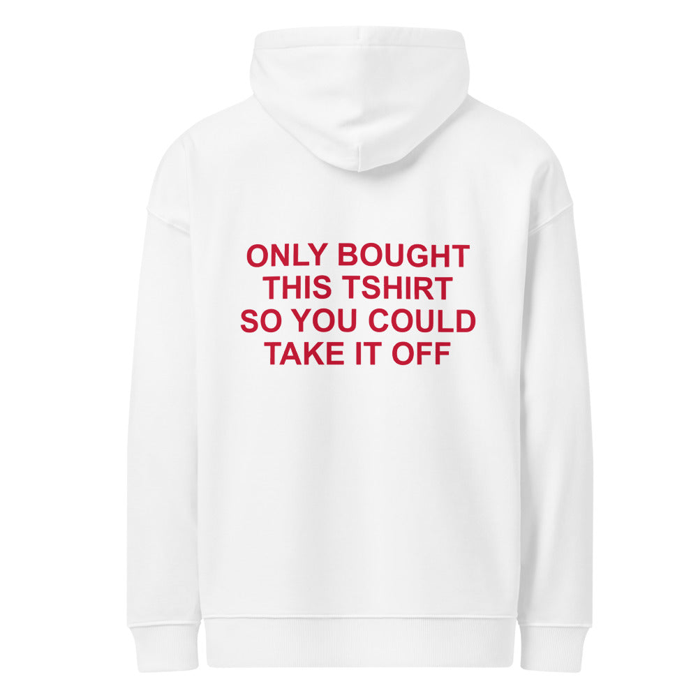 ONLY BOUGHT THIS TSHIRT SO YOU COULD TAKE IT OFF HOODIE