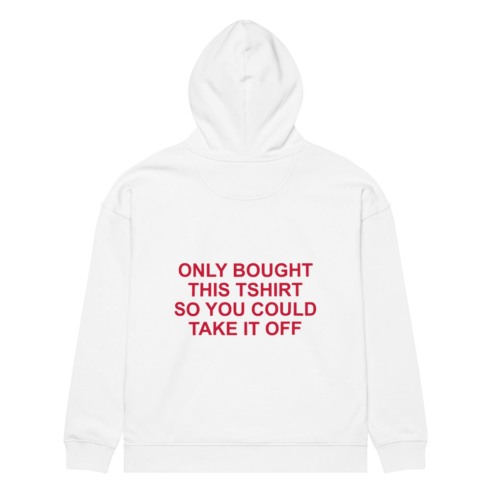 ONLY BOUGHT THIS TSHIRT SO YOU COULD TAKE IT OFF HOODIE