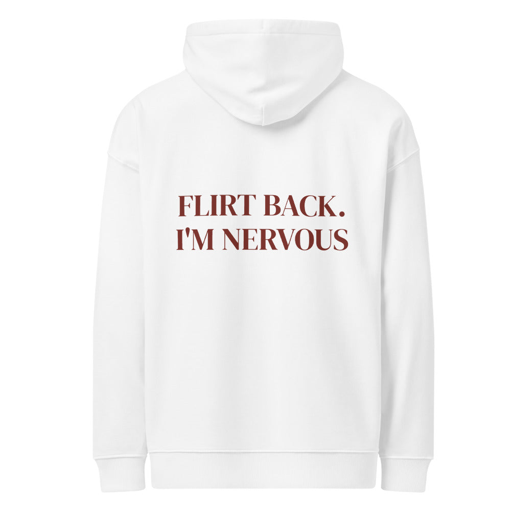 FLIRT BACK. I'M NERVOUS HOODIE