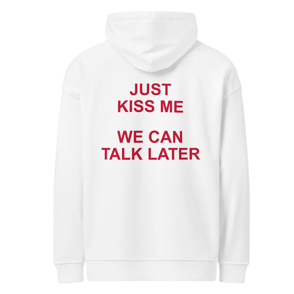 JUST KISS ME WE CAN TALK LATER oversized hoodie – white back view | So True
