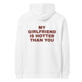 MY GIRLFRIEND IS HOTTER THAN YOU oversized hoodie – white back view | So True